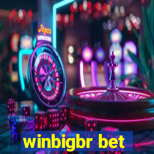 winbigbr bet